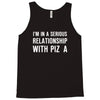 i'm in a serious relationship with pizza Tank Top