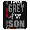 I Wear Grey For My Son (Brain Cancer Awareness) Mousepad