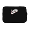 shhh nobody cares Laptop sleeve