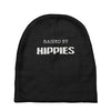 raised by hippies (2) Baby Beanies