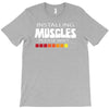 musculs installing T-Shirt