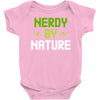 nerdy by nature Baby Onesie