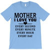 I Love You Mother T-Shirt