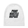 pray hustle repeat Baby Beanies