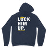 Lock Him Up Unisex Hoodie