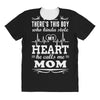 There's This Boy Who Stole My Heart He Calls Me Mom All Over Women's T-shirt