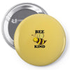 Bee Kind Pin-back button