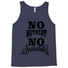 no retreat, no surrender. Tank Top