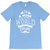 explore the world T-Shirt