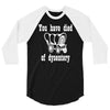 you have died of dysentery 3/4 Sleeve Shirt