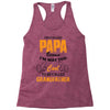 I'm Called Papa Because I'm Way Too Cool To Be Called Grandfather Racerback Tank
