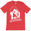 columbo just one more question T-Shirt