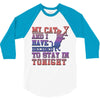 my cat and i stay in tonight 3/4 Sleeve Shirt
