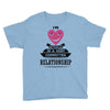 I Am Actually In A Very Commited Relationship Youth Tee