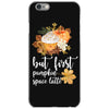 but first pumpkin space latte iPhone 6/6s Case
