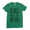 girls do it better Ladies Fitted T-Shirt