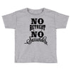no retreat, no surrender. Toddler T-shirt