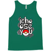 ichoose you Tank Top