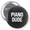 piano dude Pin-back button