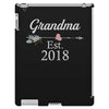 Grandma est.2018 iPad 3 and 4 Case