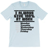 always give 100 percent T-Shirt