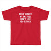 my tattoos Toddler T-shirt
