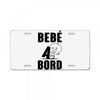 bebe a bord License Plate