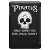 pirates only want you for your booty iPad Mini