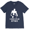 I Have A Plan Attack V-Neck Tee