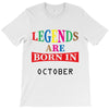 legends are born october T-Shirt