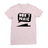 dont panic Ladies Fitted T-Shirt