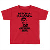 mitch a palooza Toddler T-shirt