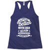 If Things Get Better With Age Then I'm Approaching Magnificent Racerback Tank