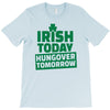 hungover tomorrow best trending T-Shirt