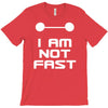 not fast T-Shirt