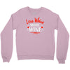 less whine more wine Crewneck Sweatshirt