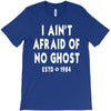 i ain't afraid of no ghost T-Shirt