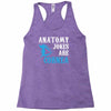 anatomy jokes are cornea Racerback Tank