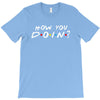 How You Doin of The Friends Parody T-Shirt