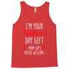 i'm your father's day gift mom says you're welcome, Tank Top