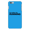 i'd rather be running funny cool run runner marathon sport athlete shi iPhone 6/6s Plus Case