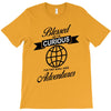 blessed are the curious for they shall have adventures T-Shirt