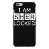i am sherlocked iPhone 6 Plus/6s Plus Case