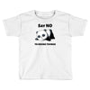 say no to doing things Toddler T-shirt