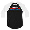 I'm Only Human 3/4 Sleeve Shirt