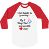 Our Family is Growing 3/4 Sleeve Shirt