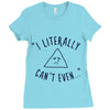 can't even Ladies Fitted T-Shirt
