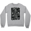 The Best Way to Predict the Future Is To Create It Crewneck Sweatshirt