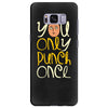 you only punch once Samsung Galaxy S8 Plus