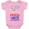 she is a crazy nurse Baby Onesie